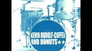 Kevin Rudolf Coffee And Donuts With lyrics