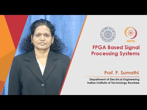Promo Video of FPGA Based Signal Processing Systems by Prof P Sumathi