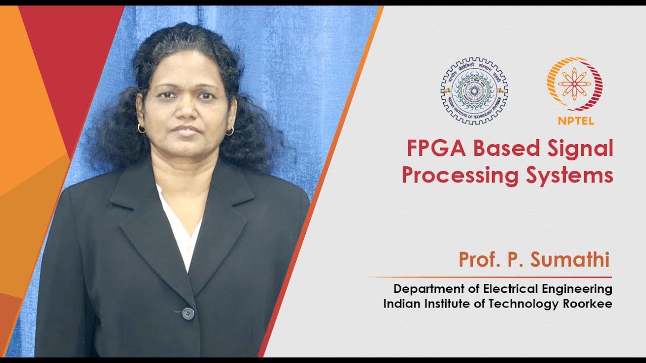 Promo Video of FPGA Based Signal Processing Systems by Prof. P. Sumathi