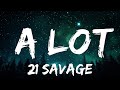 1 Hour 21 Savage A Lot Lyrics Ft J Cole M 1 Lyrics Music