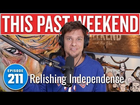 Relishing Independence | This Past Weekend w/ Theo Von #211 video thumbnail