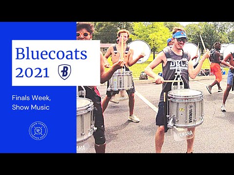 Bluecoats 2021 - Finals Week Percussion Run Thru