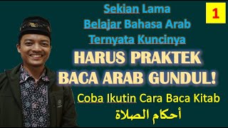 Download lagu Praktek Baca Kitab Gundul AHKAMUS SHOLAH dgn Kajian Shorof, Nahwu & Terjemah - PART 1 mp3