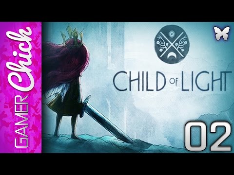 ❋ Child Of Light - Gameplay/Walkthrough [Part 2 The Queen Of Light] (PC) w/ GamerChick