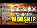 2024 Ang Tanging Alay Ko Tagalog Christian Worship Songs ️ Top Christian Songs 2024