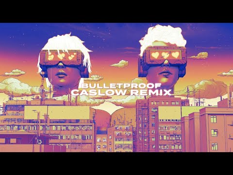 Video thumbnail for Bulletproof (Caslow Remix)