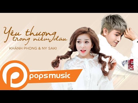 Yêu thương trong niềm đau - Khánh Phong