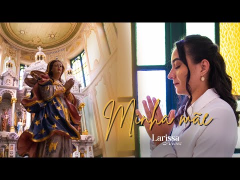 Minha Mãe - Larissa Neves