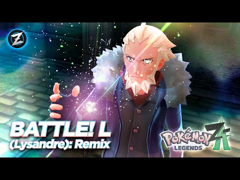 Battle! L (Lysandre): Remix ► Pokémon Legends: Z-A
