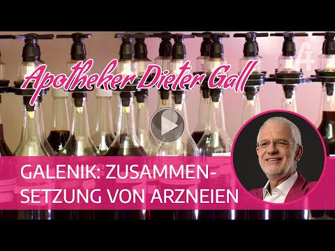 Apotheker-Gall - Magister Gall erläutert Galenik