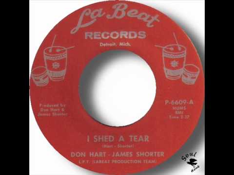 Don Hart & James Shorter   I Shed A Tear