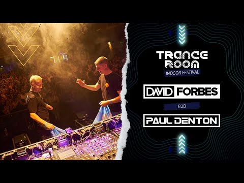 Paul Denton B2B David Forbes LIVE at Trance Room Indoor Festival @ Teatro Flores 07.10.22