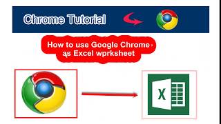 How To Use Google Chrome As Excel Worksheet