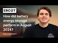 ercot how did battery energy storage perform in august 2024