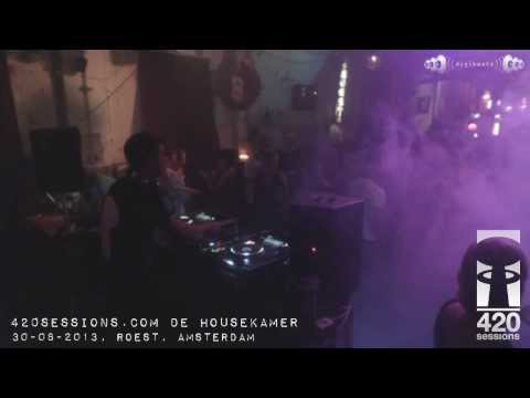420Sessions Presents DeHouseKamer@Roest Dj Chester Code In Part 2