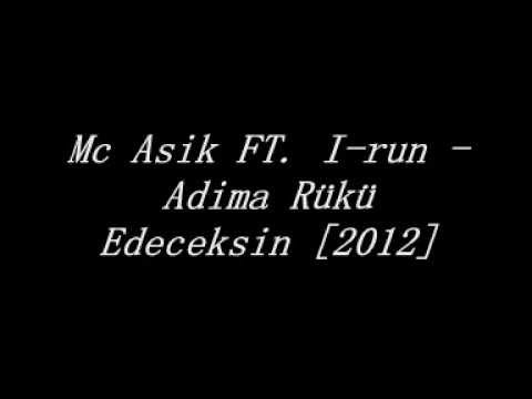 Mc Asik FT. I-run - Adima Rüku Edeceksin [ Kursun Cover ] 2012