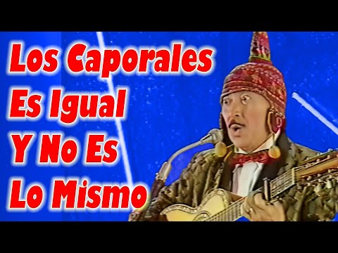 Los Caporales Es Igual Y No Es Lo Mismo