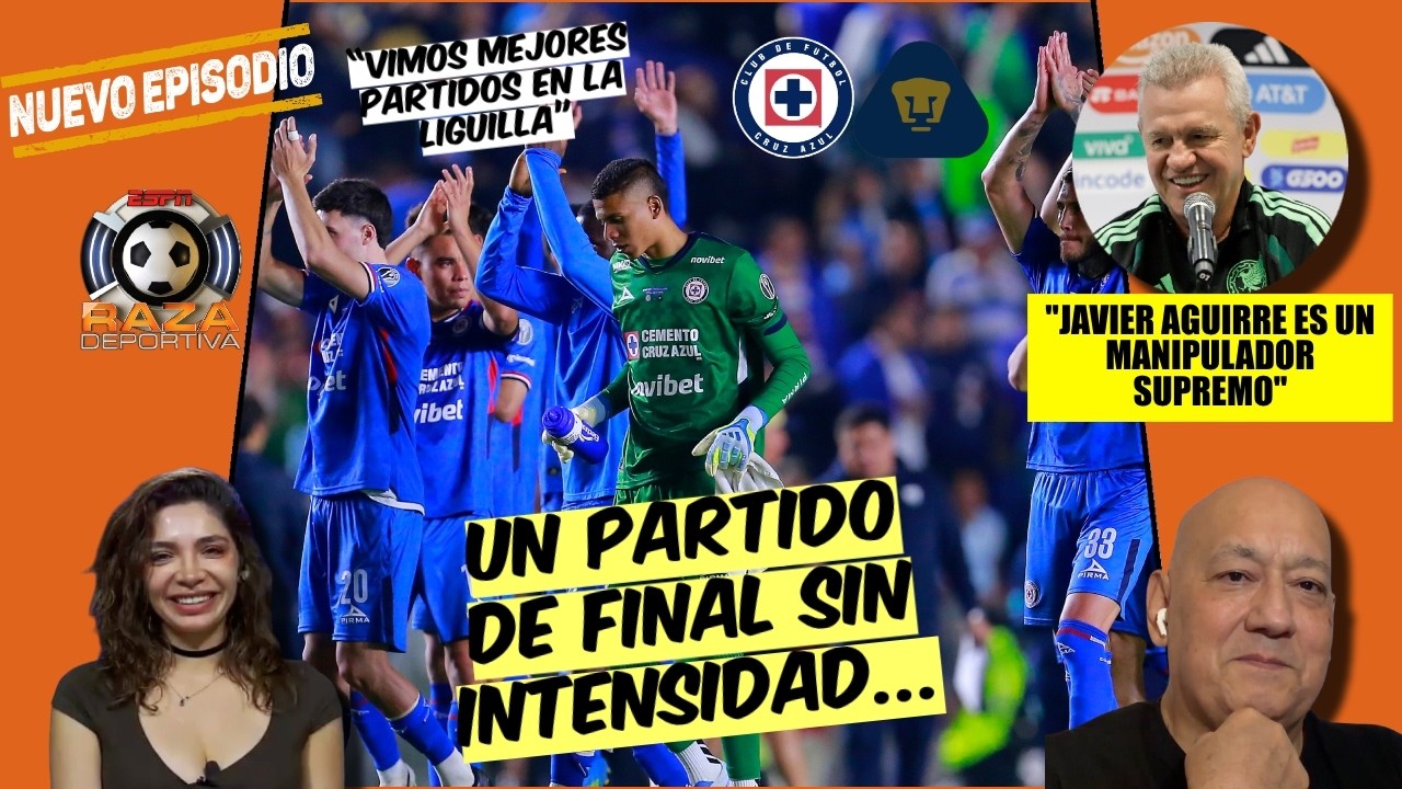 CRUZ AZUL VS PUMAS fue una DECEPCIÓN de FINAL. KEYLOR NAVAS fue lo ÚNICO RESCATABLE | Raza Deportiva
