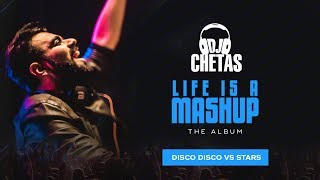 DJ Chetas - Disco Disco vs Stars | #LifeIsAMashup | Shirley Setia, Benny Dayal, Karim Mika