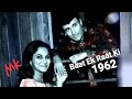 Akela Hoon Main Is Duniya Me Baat Ek Raat Ki1962 DevAnand Wahida Rafi Majrooh SD Burman A Tribute