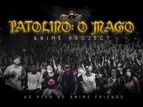 Banda ANIME PROJECT | Patolino: O Mago (ao vivo no Anime Friends)