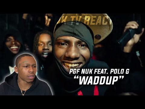 PGF Nuk - Waddup Ft. Polo G (Reaction)
