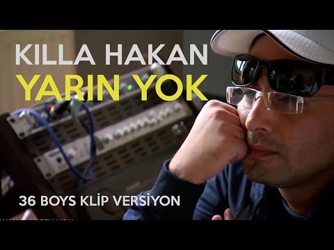 14. Killa Hakan - Yarın Yok (Son Mohakan)