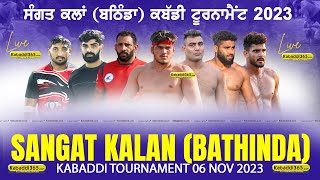  Sangat Kalan (Bathinda) Kabaddi Tournament 05 Nov 2023