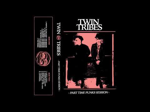 Twin Tribes - Part Time Punks Session (Full EP)