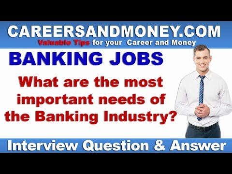 What changes are required in the Banking Industry? -  Bank Interview Question & Answer Video