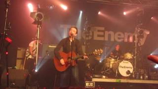 The Enemy - We&#39;ll Live &amp; Die in These Towns Live at the final gig