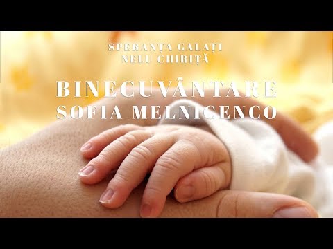 Binecuvântare Sofia M | Nelu Chiriță | Speranța Galați TV | 09.06.2019
