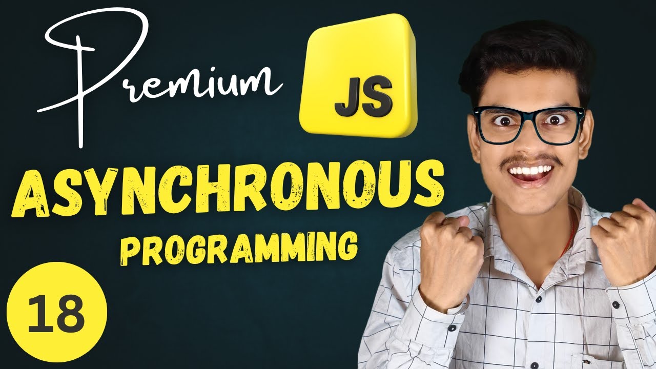 Asynchronous Programming In One Video | Premium JavaScript