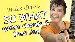SO WHAT Guitar Lesson - So What Guitar Chords & Bass Line Tutorial