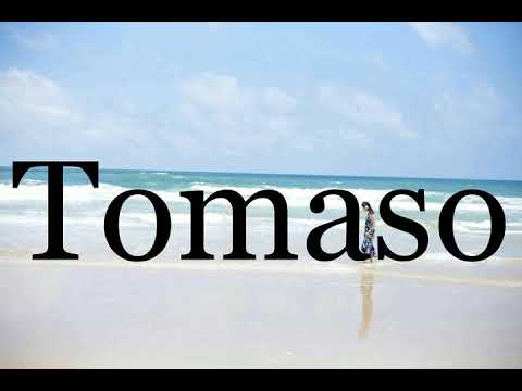 How To Pronounce Tomaso🌈🌈🌈🌈🌈🌈Pronunciation Of Tomaso