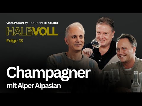 Grower vs. Maison Champagner mit Alper Alpaslan I HALBVOLL Folge 13