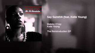 Say SumthN feat  Keite Young