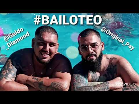 #BAILOTEO  [ GOLDO DIAMOND FT ORIGINAL PAY ]