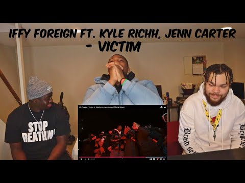 "IFFY FOREIGN FT. KYLE RICHH, JENN CARTER" VICTIM REACTION VIDEO