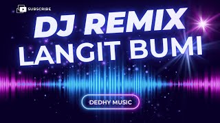 Download lagu DJ Langit Bumi Remix Full Bass Viral TikTok 2025 mp3