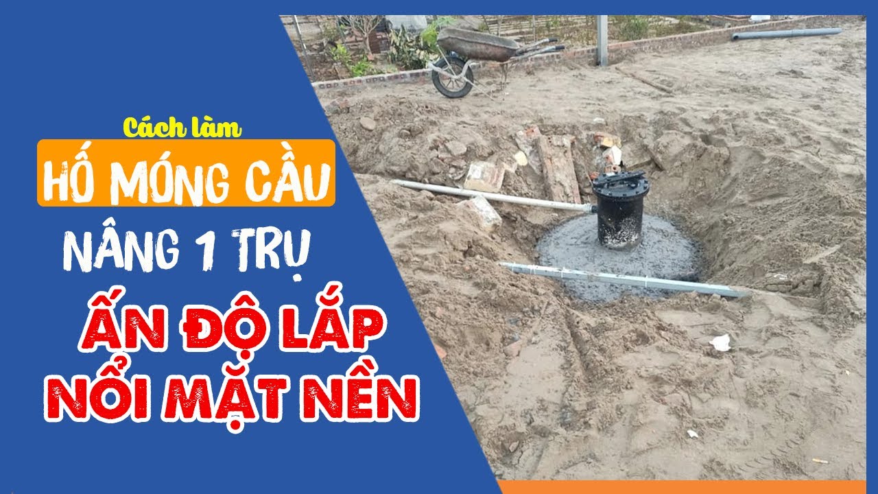 Nhân công đào hố móng cầu nâng 1 trụ 12