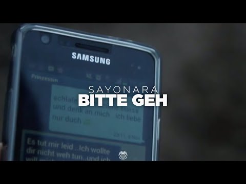 SAYONARA - BITTE GEH (Official Video)