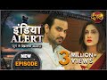 India Alert New Episode 600 Sone Ki Biwi सोने की बीवी DangalTVChannel 2021