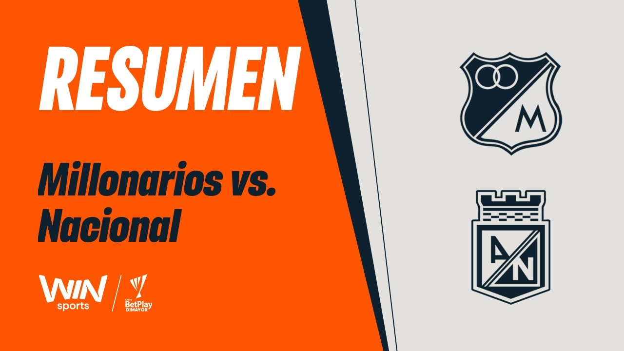 Millonarios vs Atlético Nacional Highlights