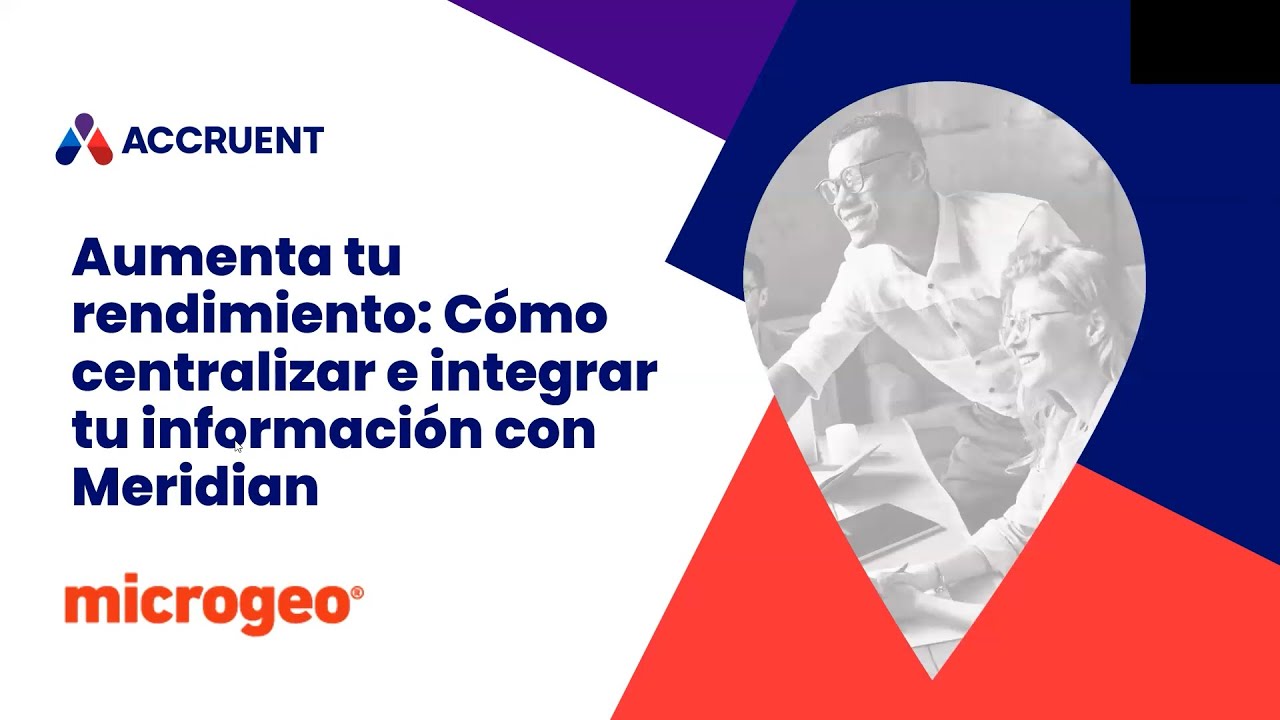 webinar “Aumenta tu rendimiento: Cómo centralizar e integrar tu información con Meridian”