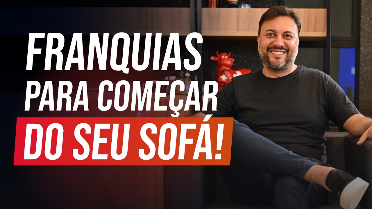 O SONHO DE TRABALHAR DE CASA - 4 franquias Home Based