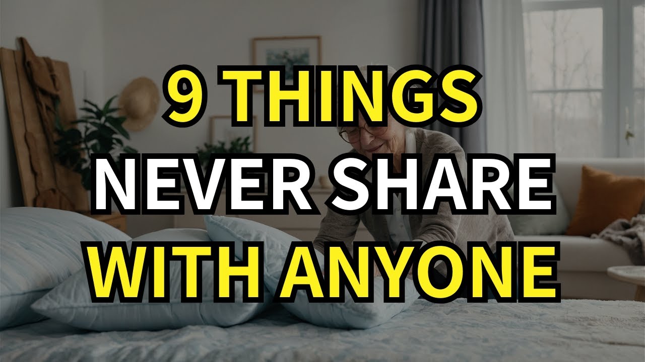 If You're 55-75 Years Old: 9 Things Never Share With Anyone