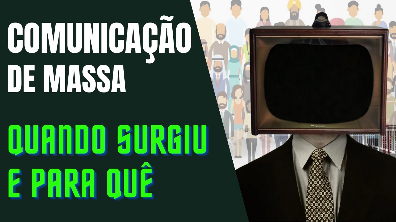 COMUNICAÇÃO DE MASSA [origem, conceito e características]