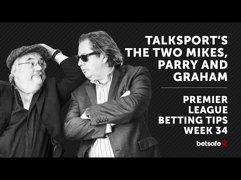 The Two Mikes Premier League Tips Week 34