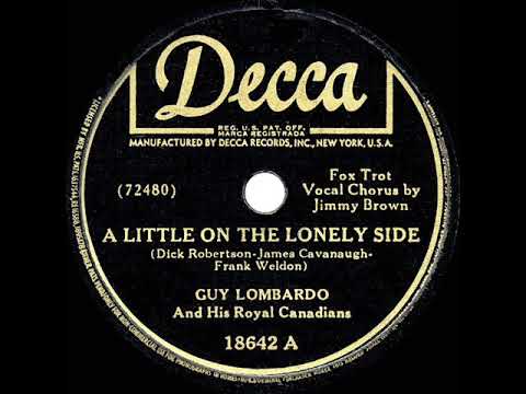 1945 HITS ARCHIVE: A Little On The Lonely Side - Guy Lombardo (Jimmy Brown, vocal)